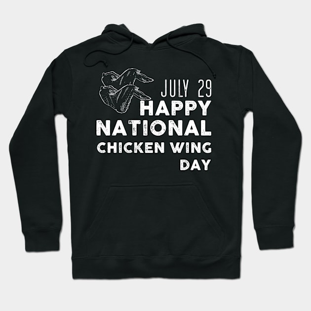 July 29 happy National Chicken Wing Day Hoodie by Artistry Vibes